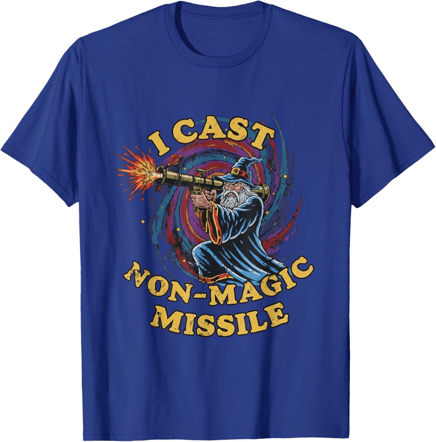 I Cast Non-Magic Missile Funny Wizard T-Shirt - T-Shirt | Royal