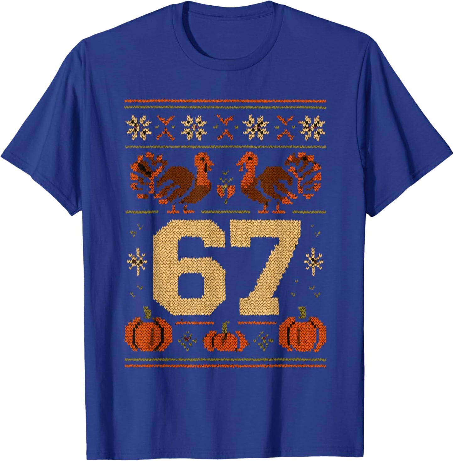 67 Thanksgiving Turkey 6 7 Meme Ugly Six Seven Teen Boy Kids T-Shirt - T-Shirt | Royal