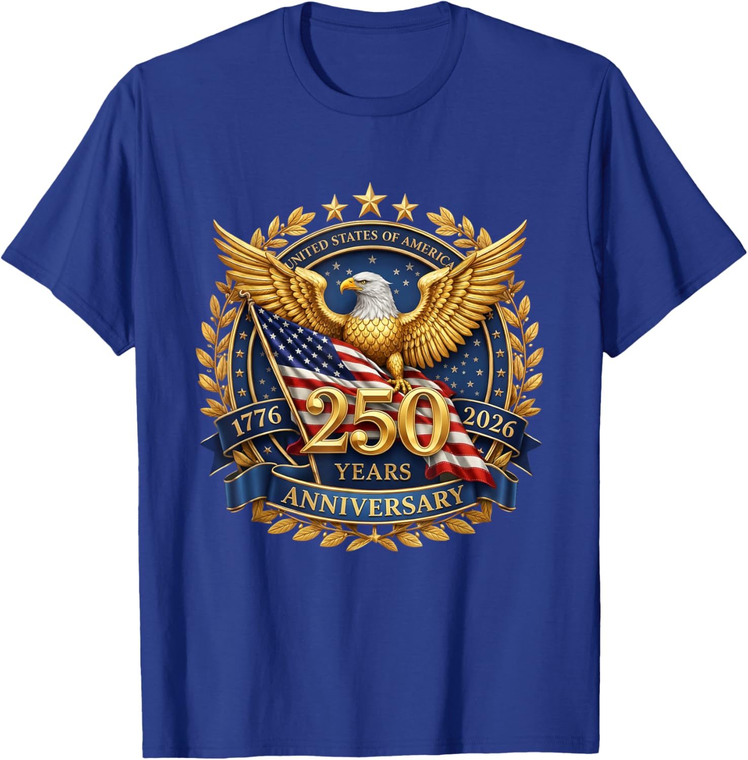 Eagle and Flag 250 Years 1776-2026 250th Birthday T-Shirt - T-Shirt | Royal