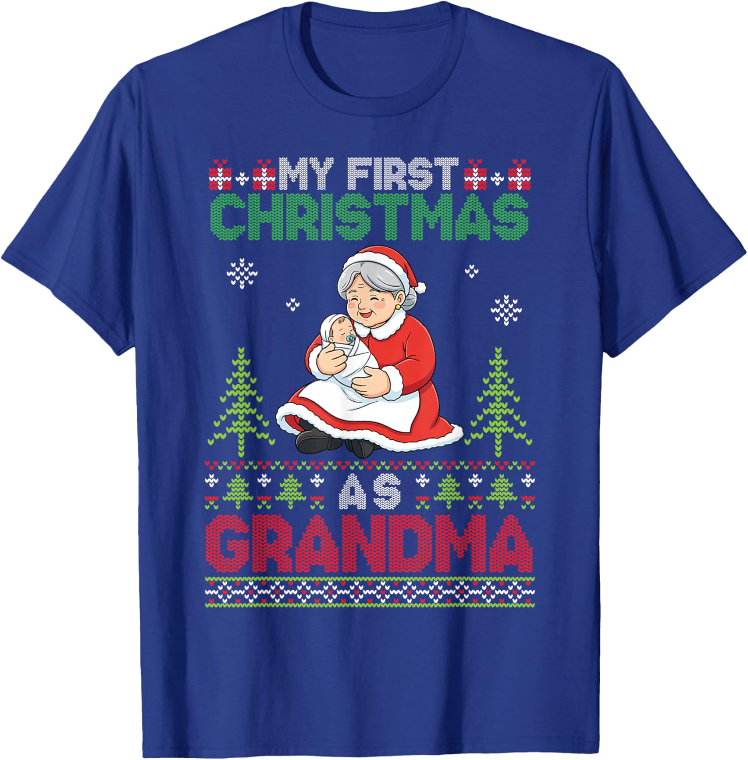 My First Christmas As Grandma Santa with Baby Ugly Sweater T-Shirt - T-Shirt | Royal