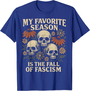 Boho Floral My Favorite Season is The Fall of Fascism Skull T-Shirt - T-Shirt | Royal