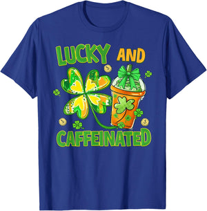 Lucky and Caffeinated Funny St Patricks Day Coffee Lover T-Shirt - T-Shirt | Royal
