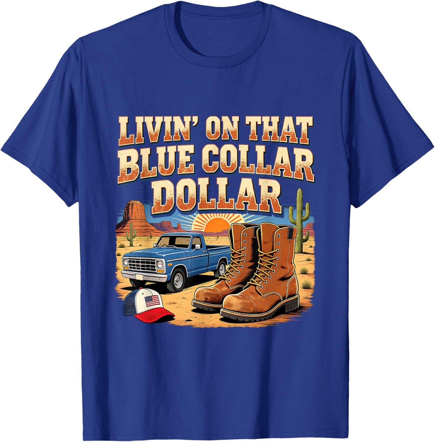 Retro Livin On That Blue Collar Dollar Western Art T-Shirt - T-Shirt | Royal