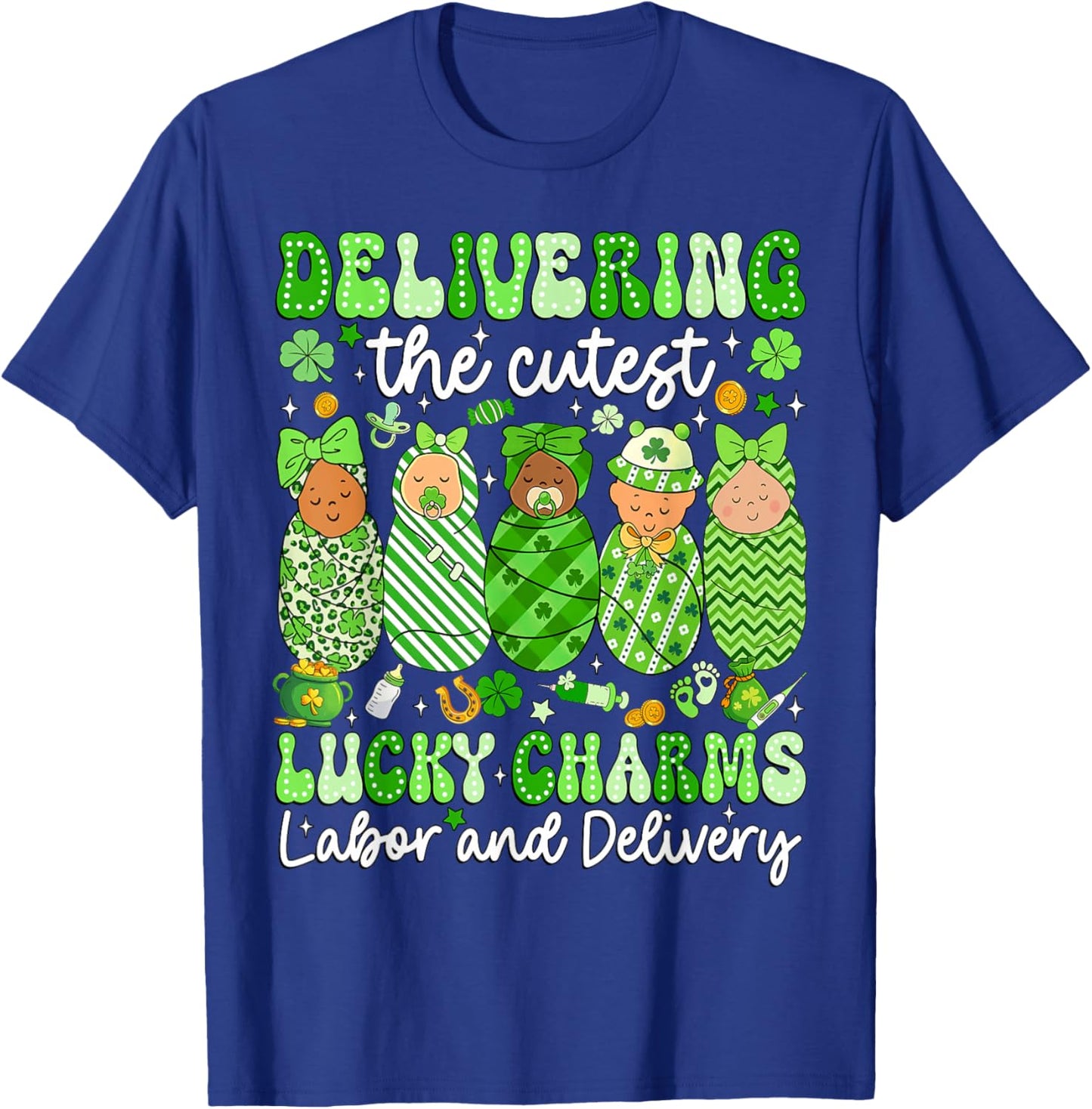 Delivering The Cutest Lucky Charms Baby Nurse Patricks Day T-Shirt - T-Shirt | Royal