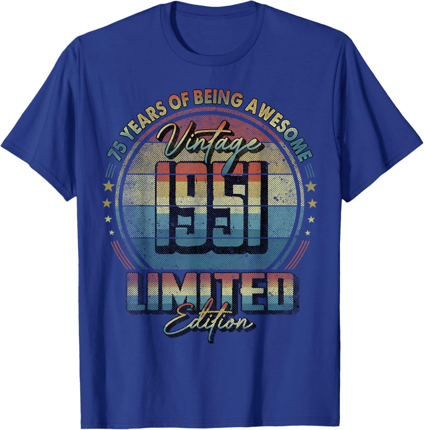 Vintage 1951 Limited Edition Shirt 75 Year Old 75th Birthday T-Shirt - T-Shirt | Royal
