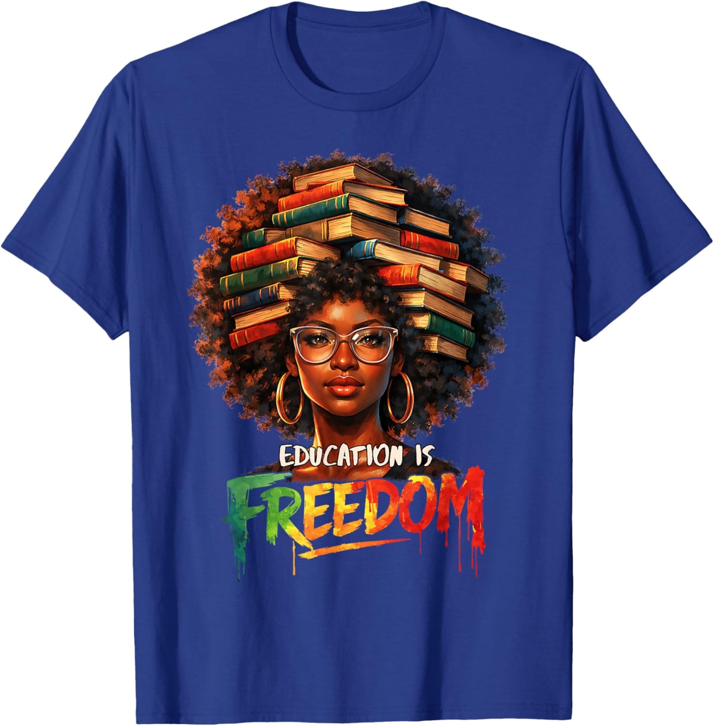 Education is Freedom Black Teacher Books Black History Month T-Shirt - T-Shirt | Royal