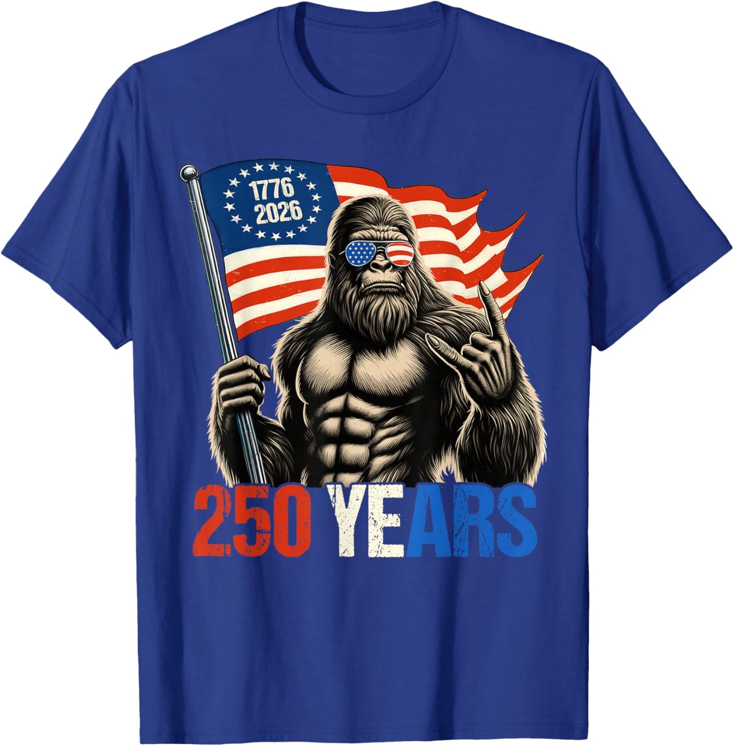 Bigfoot Sasquatch Flag 250 Years 1776-2026 250th Birthday T-Shirt - T-Shirt | Royal
