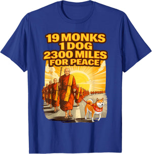 19 Monks One Dog A Long Road for Peace, Walk for Peace T-Shirt - T-Shirt | Royal