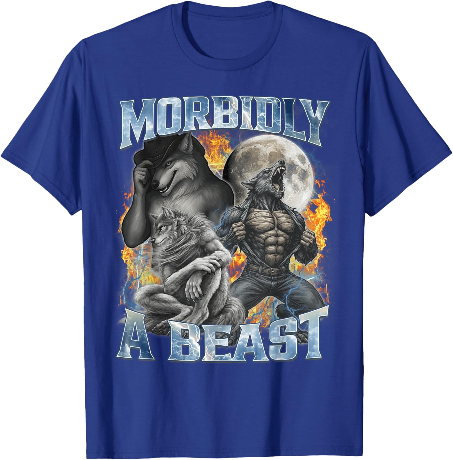 Morbidly A Beast Funny Cringe Alpha Werewolf Wolf Meme T-Shirt - T-Shirt | Royal