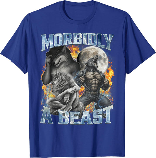 Morbidly A Beast Funny Cringe Alpha Werewolf Wolf Meme T-Shirt - T-Shirt | Royal