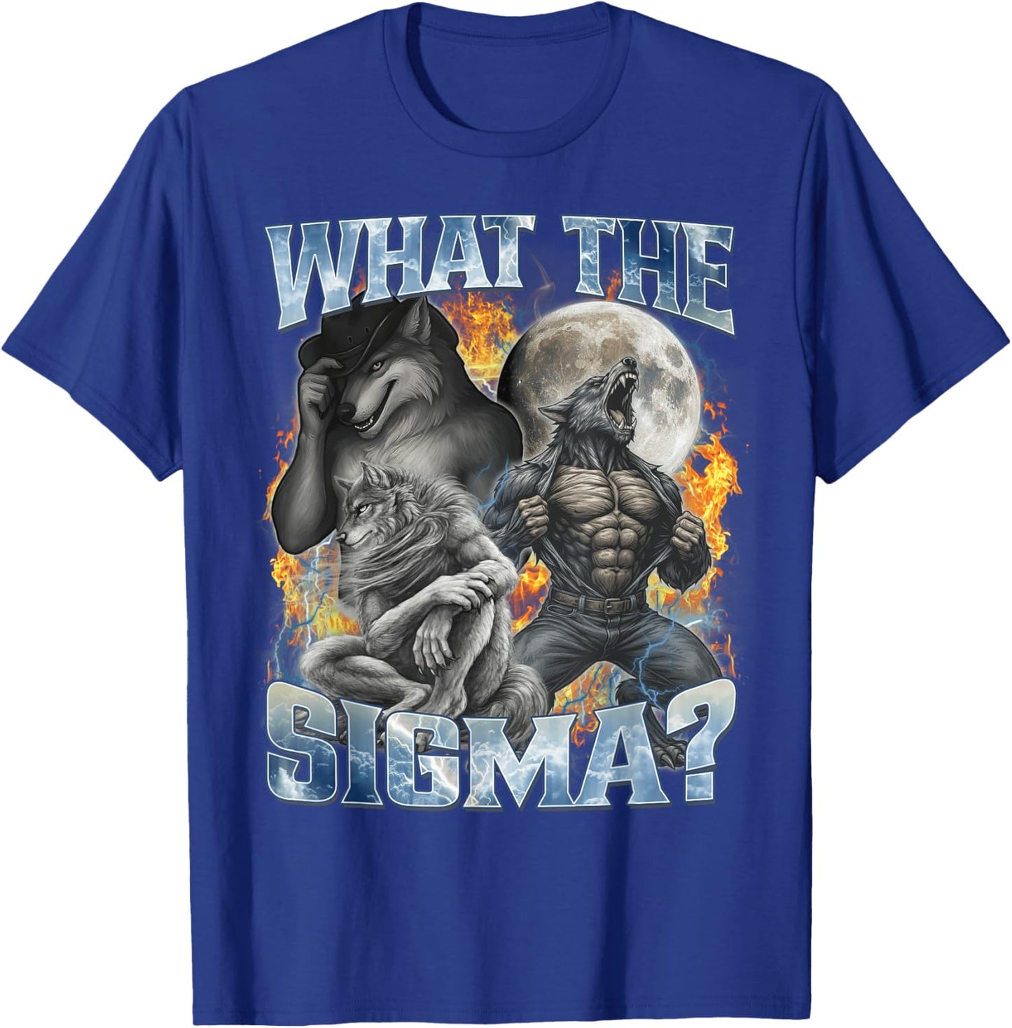 What The Sigma Cool Funny Alpha Wolf Werewolf Bootleg Meme T-Shirt - T-Shirt | Royal