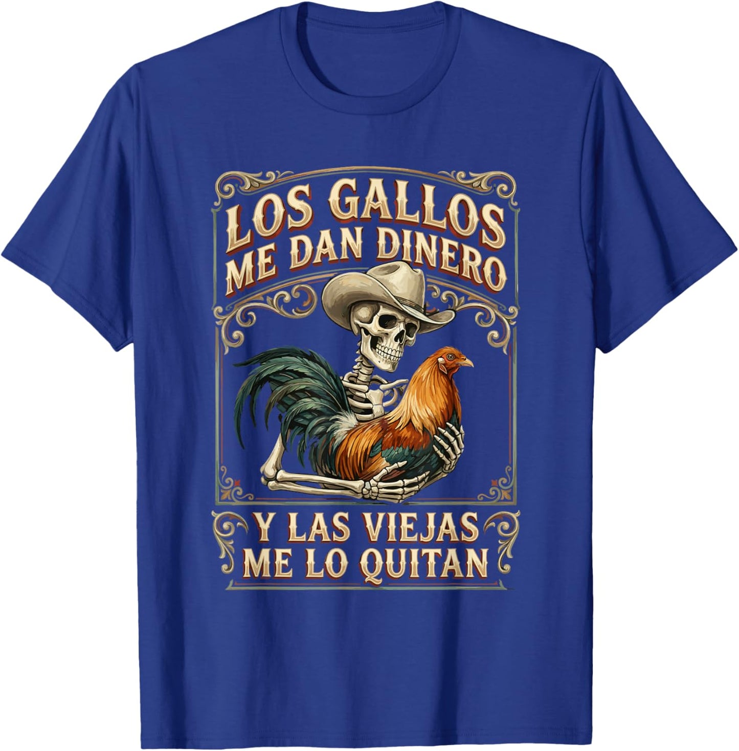 Rooster Vaquero Spanish Phrase Art T-Shirt - T-Shirt | Royal