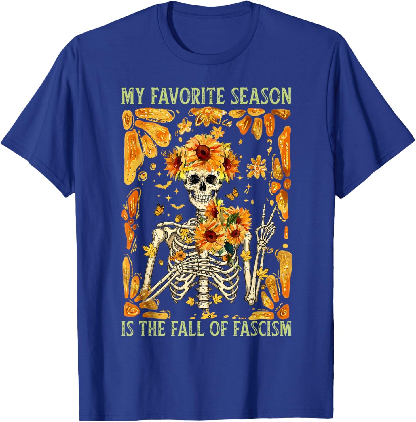 My Favorite Season is The Fall of Fascism Halloween Costume T-Shirt - T-Shirt | Royal
