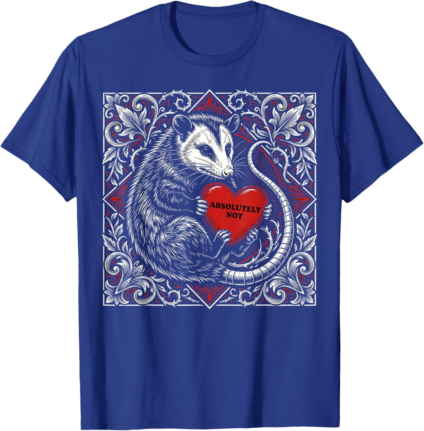 Funny Opossum Absolutely Not Hearts Valentine's Day T-Shirt - T-Shirt | Royal