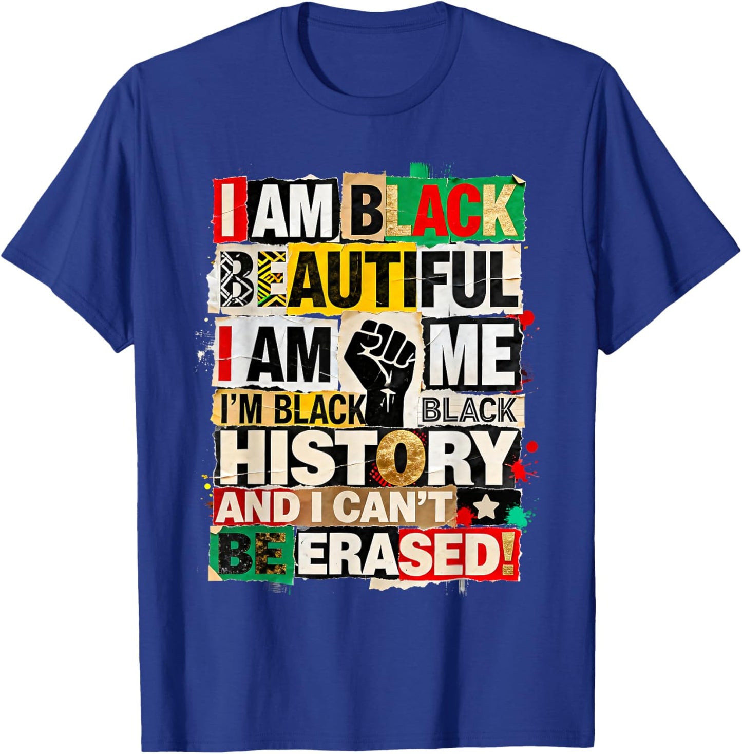 I Am Black Beautiful African History Inspired Cultural T-Shirt - T-Shirt | Royal