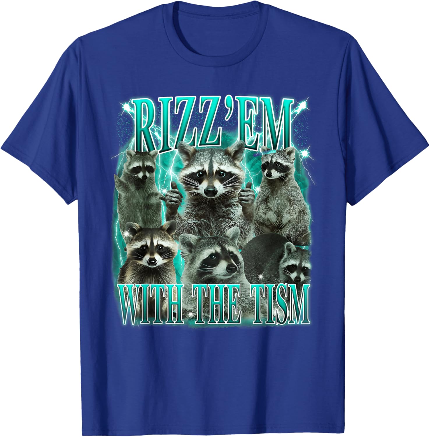 Rizz 'em with The 'tism Funny Meme Raccoon Autism Awareness T-Shirt - T-Shirt | Royal