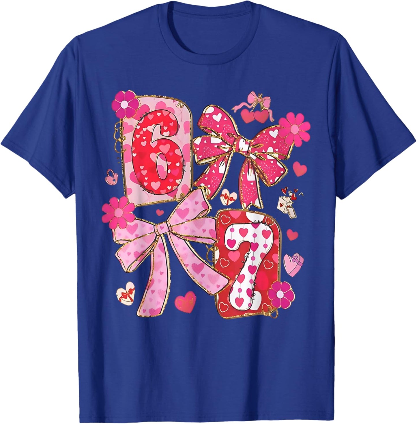 Coquette Six Seven Funny 67 Meme 6 7 Valentine Women Girls T-Shirt - T-Shirt | Royal