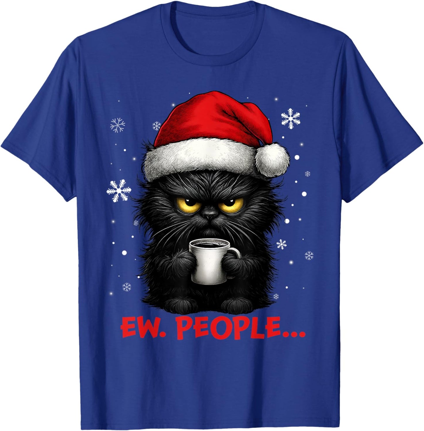 Funny Christmas Cat Ew People Meowy Cat Lovers Men Women Kid T-Shirt - T-Shirt | Royal
