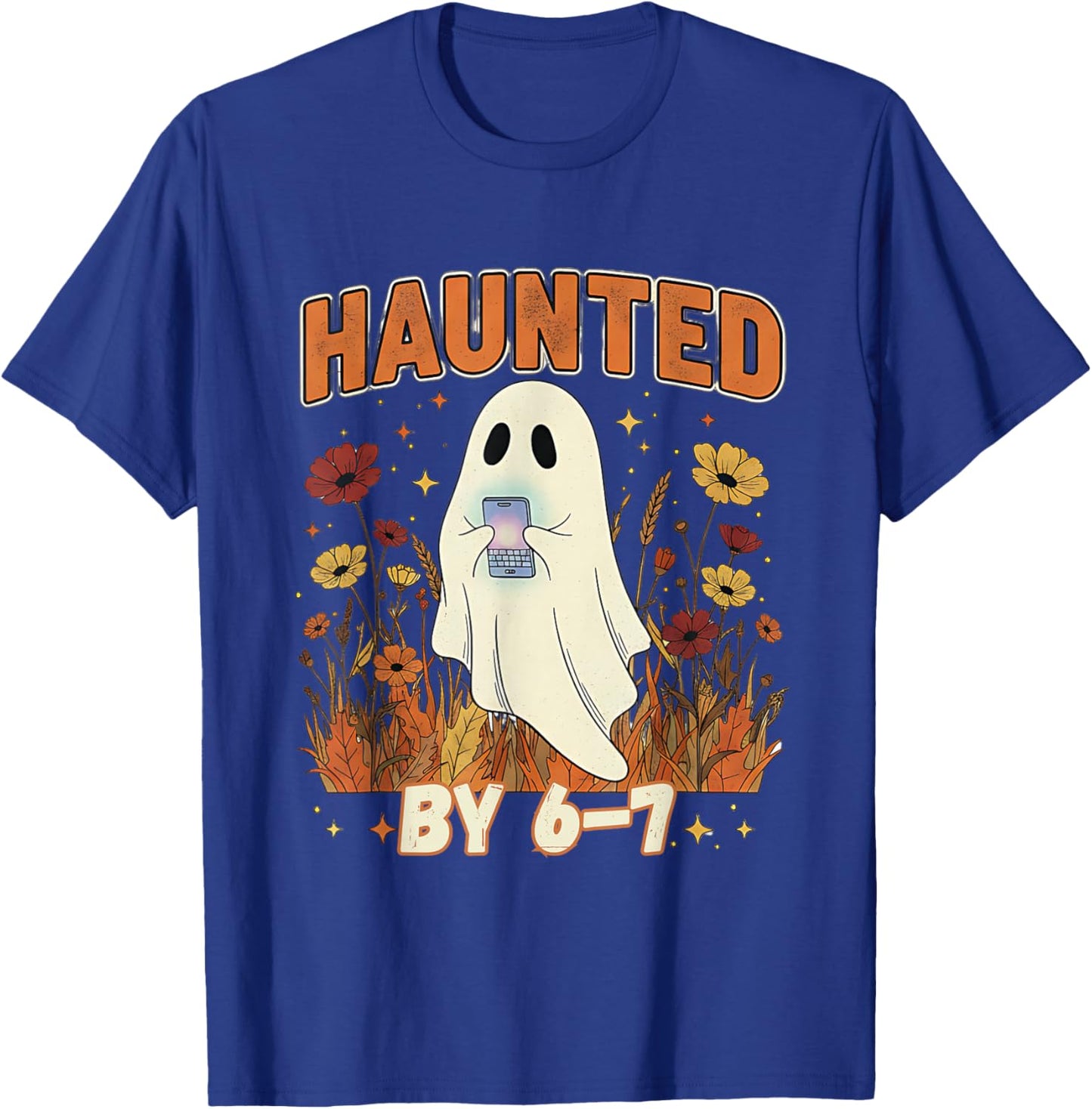 Haunted by 6 7 Ghost Floral 67 Meme Halloween Six Seven T-Shirt - T-Shirt | Royal