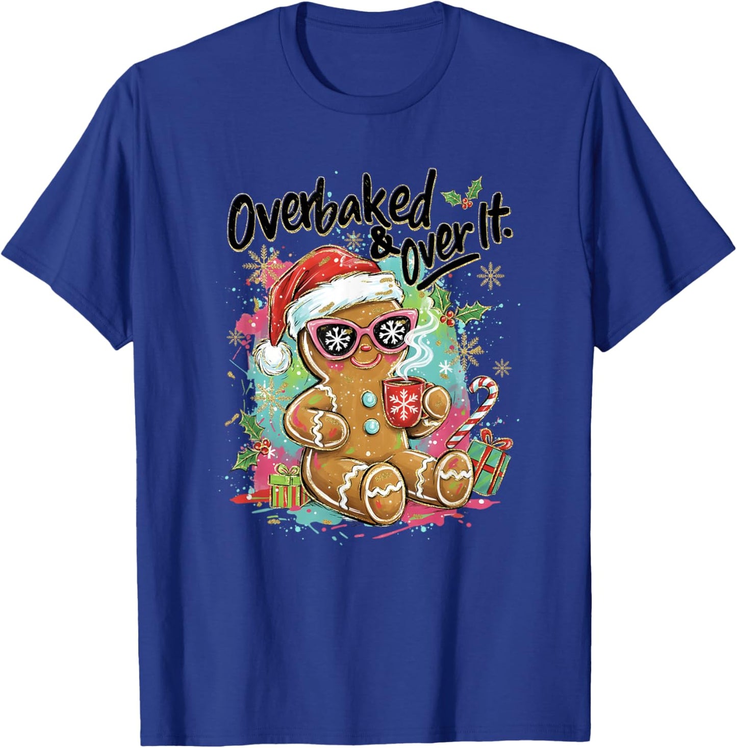 Retro Funny Sunglasses Over Baked and Over It Gingerbread T-Shirt - T-Shirt | Royal