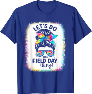 Let's Do This Field Day Thing Messy Hair Bun Field Day 2026 T-Shirt - T-Shirt | Royal