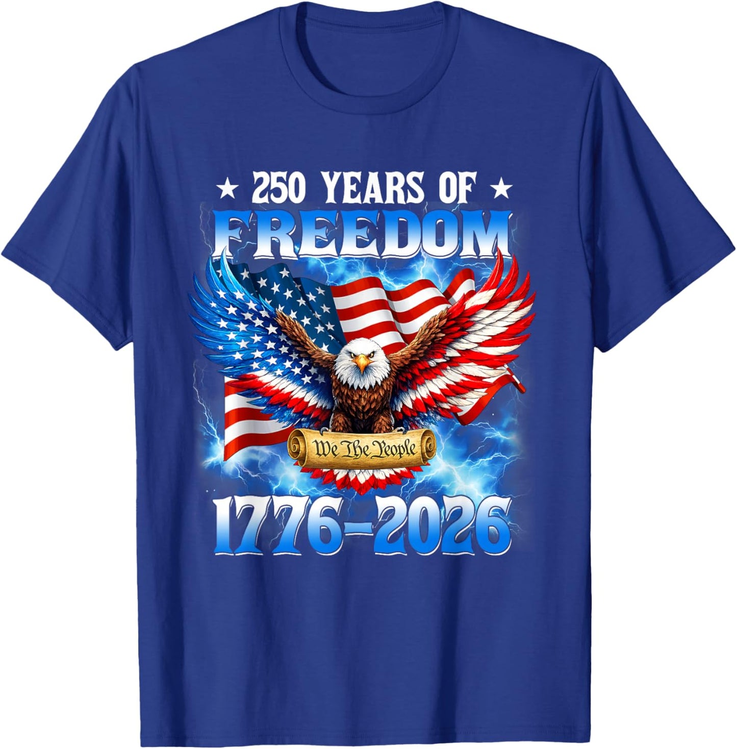 250 Years American 1776 2026 250th USA Birthday 4th of July T-Shirt - T-Shirt | Royal