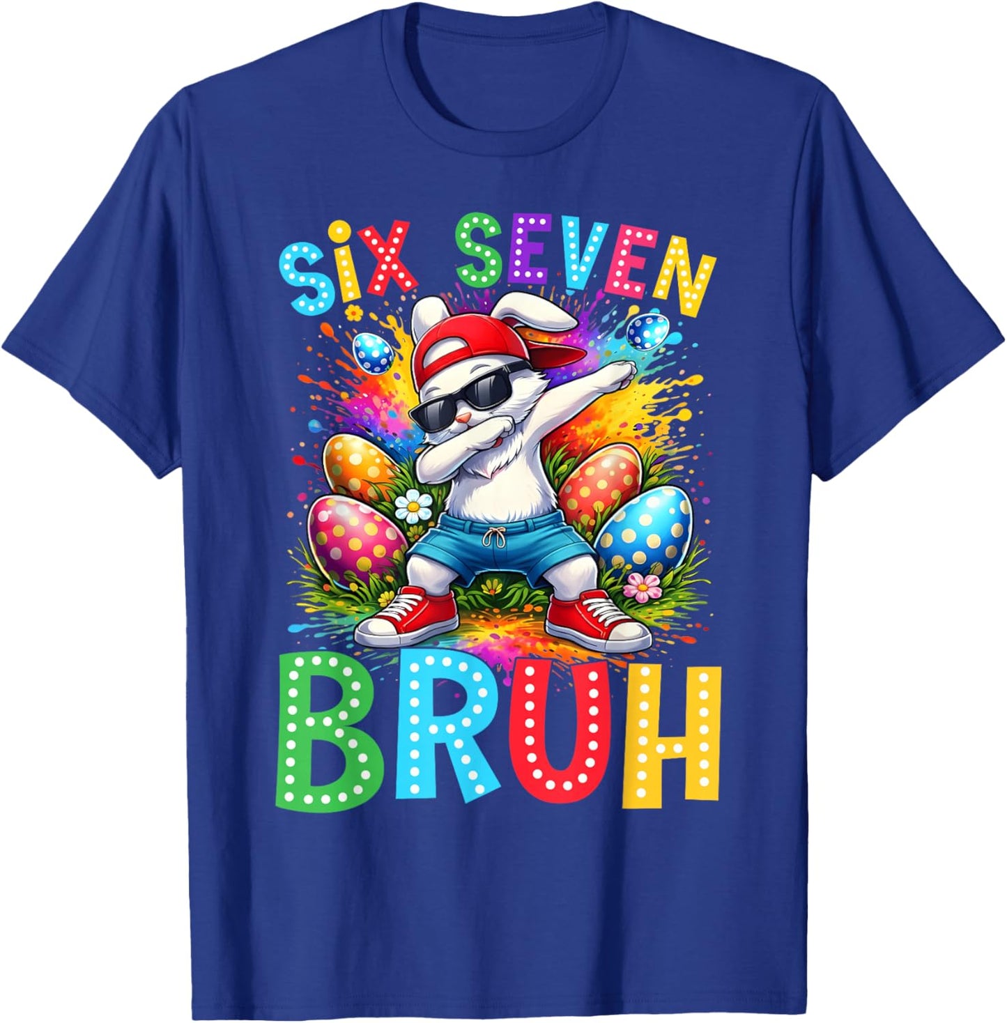 Easter Day Dabbing Bunny Rabbit Six Seven Bruh Meme T-Shirt - T-Shirt | Royal