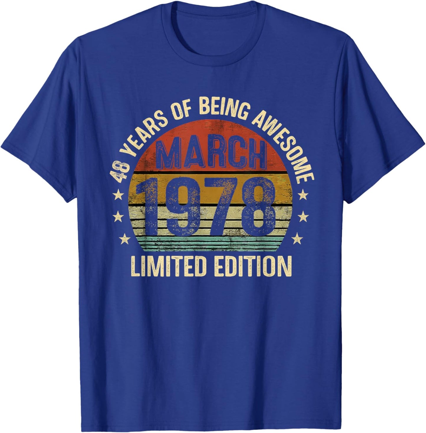 March Birthday Est 1978 Limited Edition Vintage 48th T-Shirt - T-Shirt | Royal