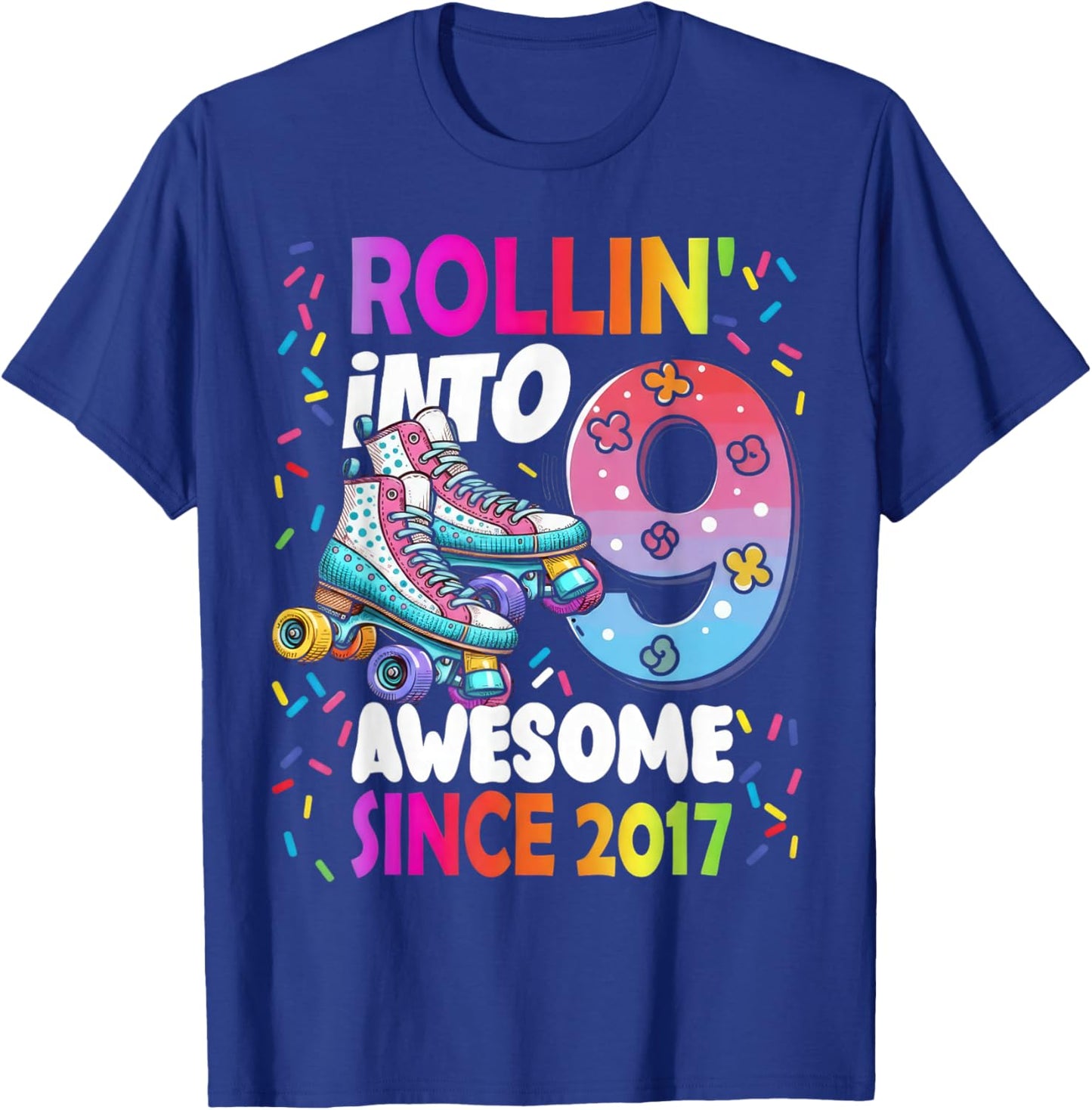 Rollin Into 9 Awesome Since 2017 Colorful Birthday Skating T-Shirt - T-Shirt | Royal