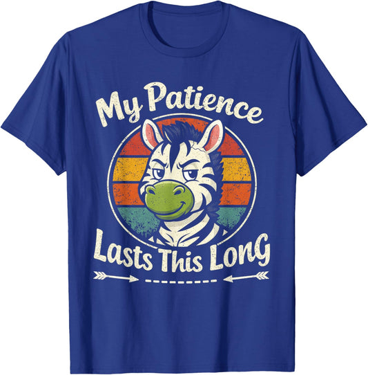 My Patience Lasts This Long Vibrant Retro Zebra Animal Lover T-Shirt - T-Shirt | Royal