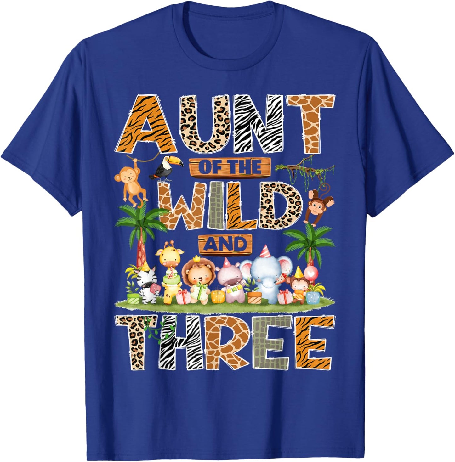 Aunt of The Wild & Three 3rd Birthday Boy Safari Jungle T-Shirt - T-Shirt | Royal