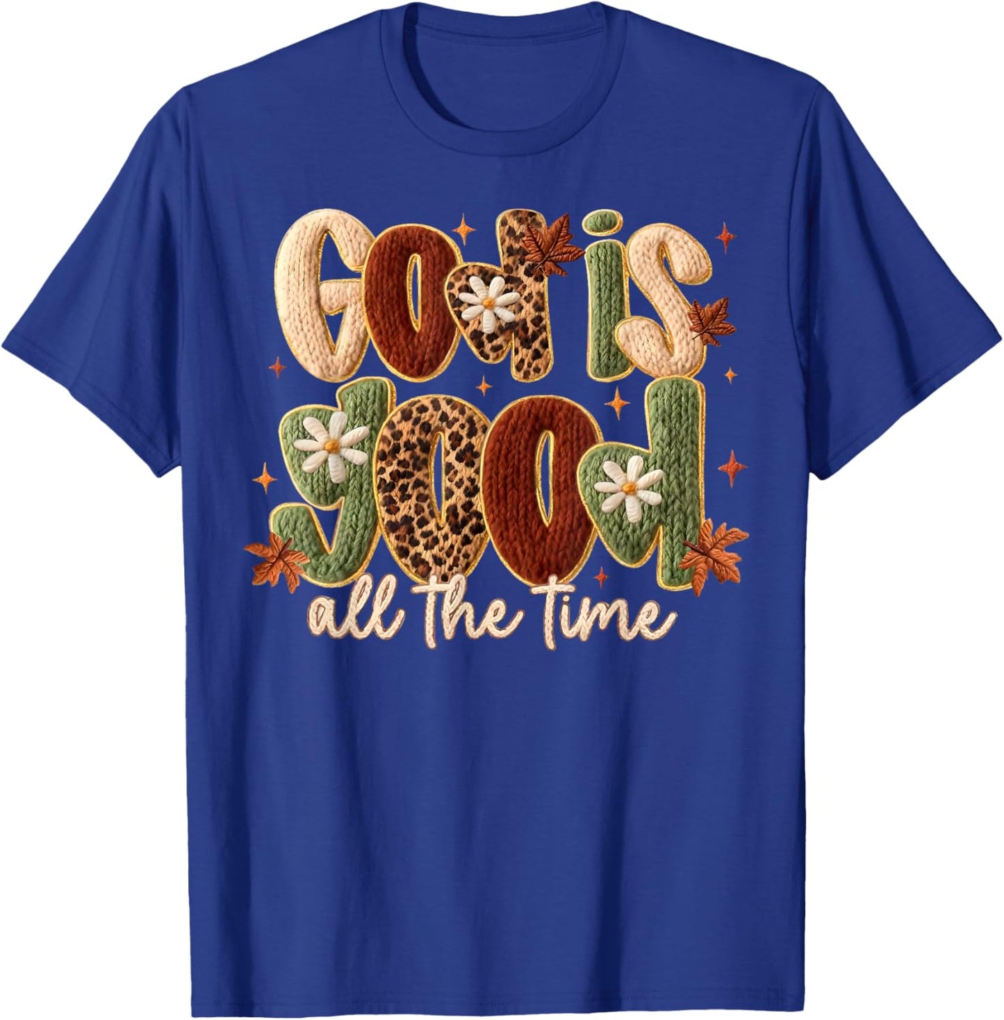 Leopard God is Good All The Time Thanksgiving Thankful Fall T-Shirt - T-Shirt | Royal