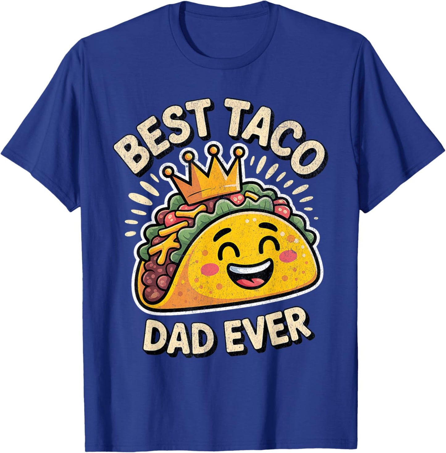 Best Taco Dad Ever Funny Taco Design for National Taco Day T-Shirt - T-Shirt | Royal