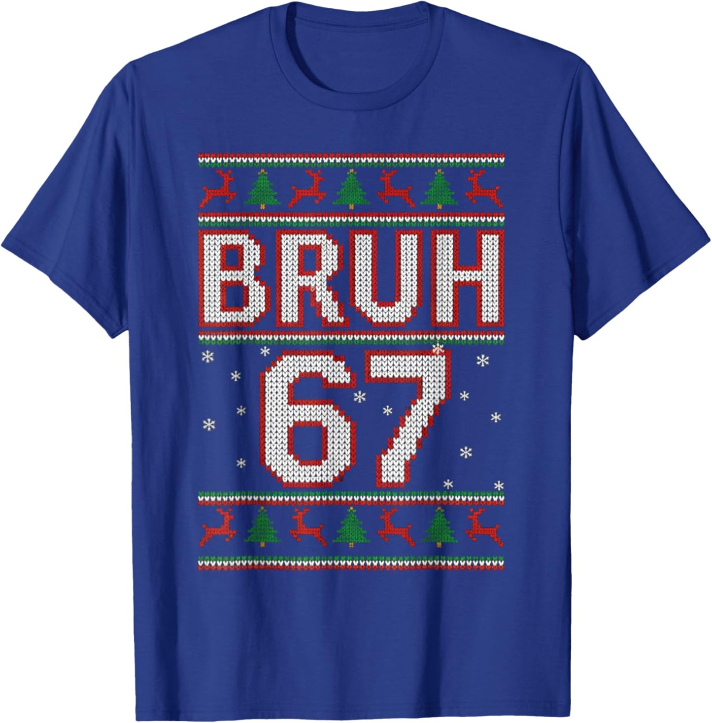 Funny Bruh 67 Christmas Holiday Women Kids Xmas Pajamas T-Shirt - T-Shirt | Royal