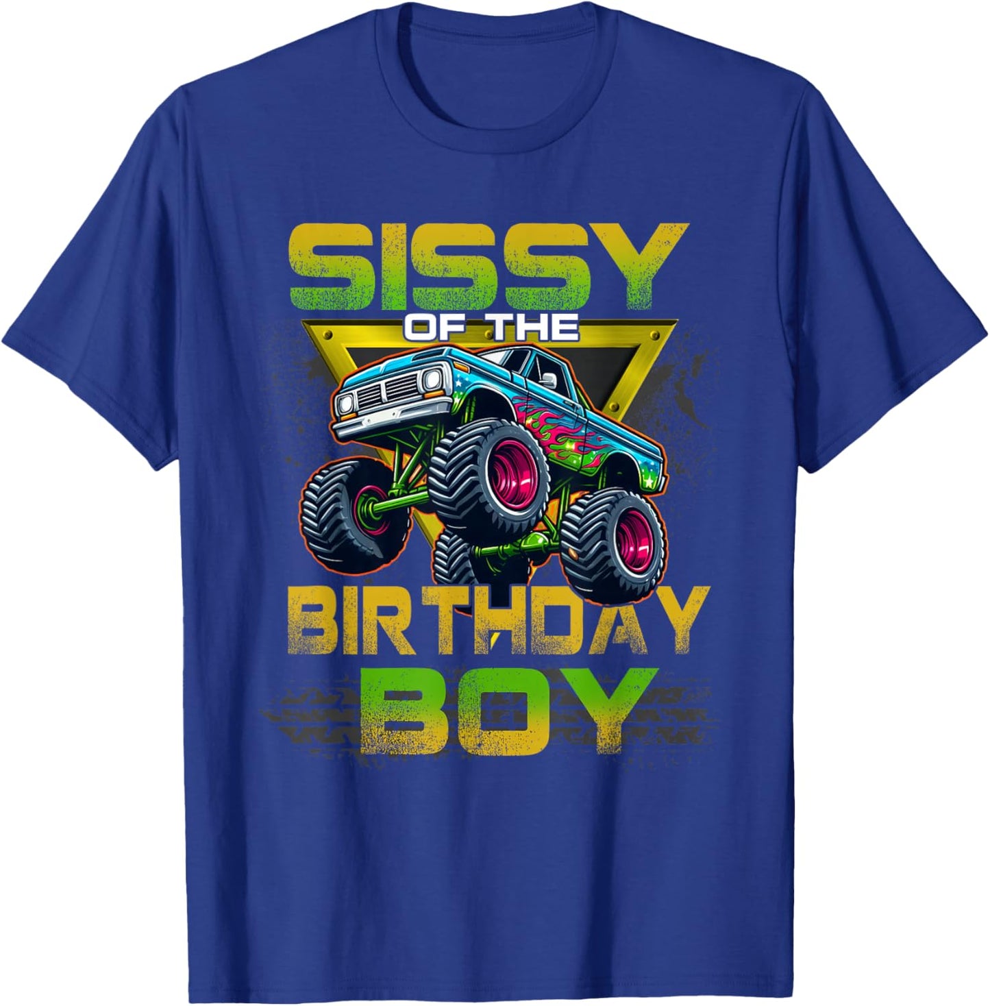 Sissy of The Birthday Boy Monster Truck Birthday Family T-Shirt - T-Shirt | Royal