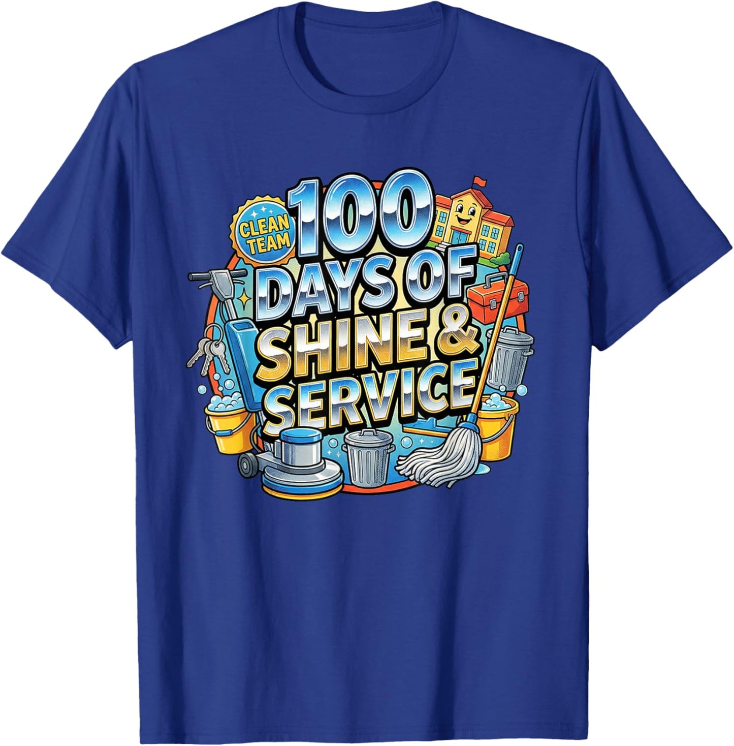 100 Days of Shine & Service School Custodian Janitor T-Shirt - T-Shirt | Royal