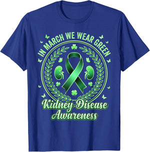 in March We Wear Green Kidney Disease Awareness CKD Month T-Shirt - T-Shirt | Royal