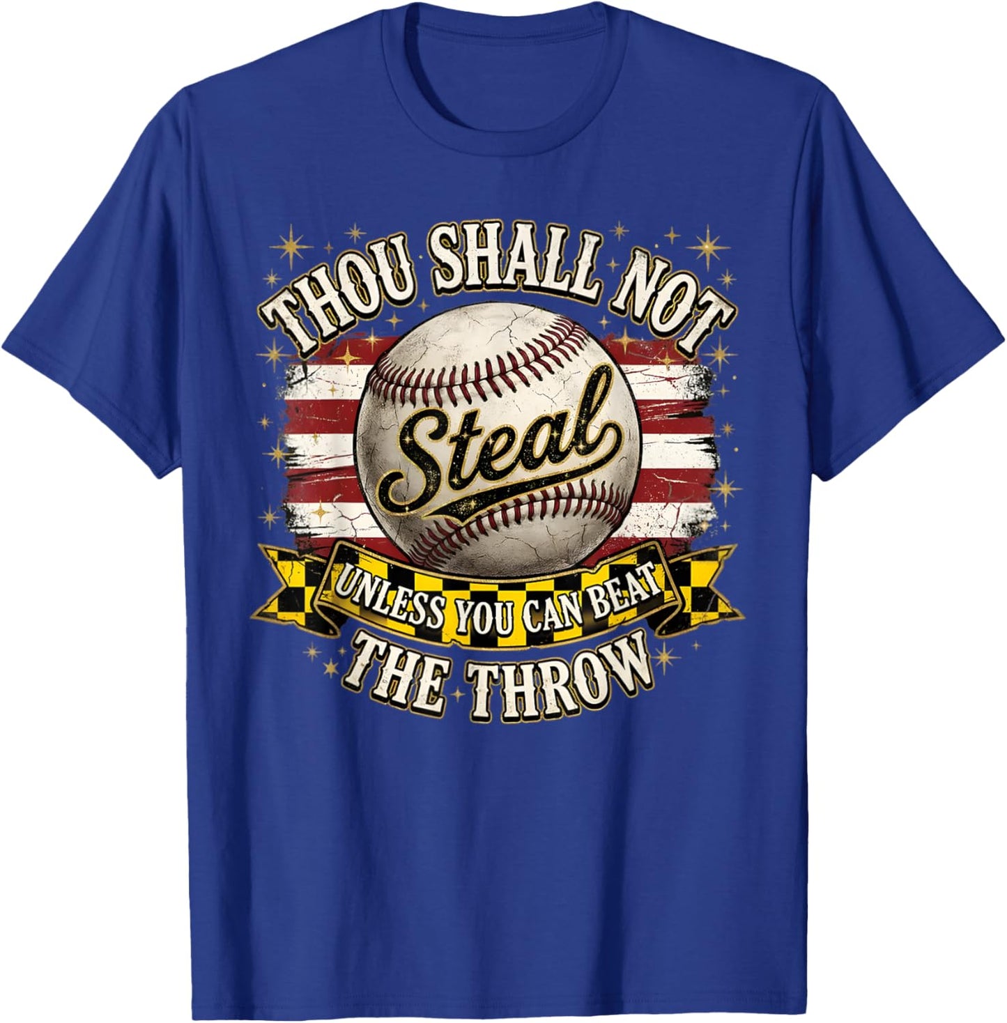 Funny Thou Shall Not Steal Unless You Can Beat The Throw T-Shirt - T-Shirt | Royal