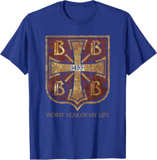 1453 Year of My Life Byzantine Empire History Teacher Meme T-Shirt - T-Shirt | Royal