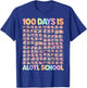 100th Day of School Funny 100 Days is Alotl School Axolotl T-Shirt - T-Shirt | Royal