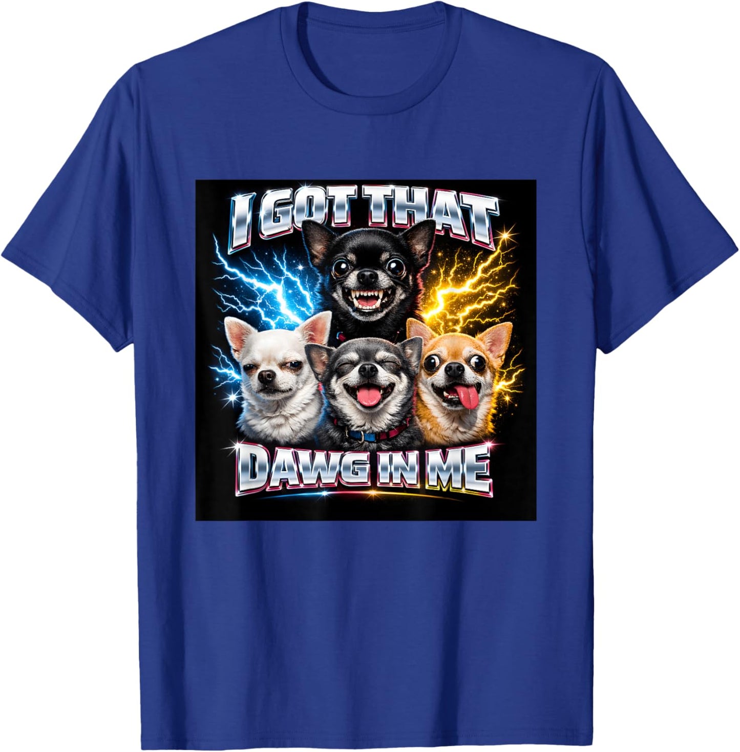 Vintage Chihuahua I Got Dawg in Me Funny Boys Girls Costume T-Shirt - T-Shirt | Royal