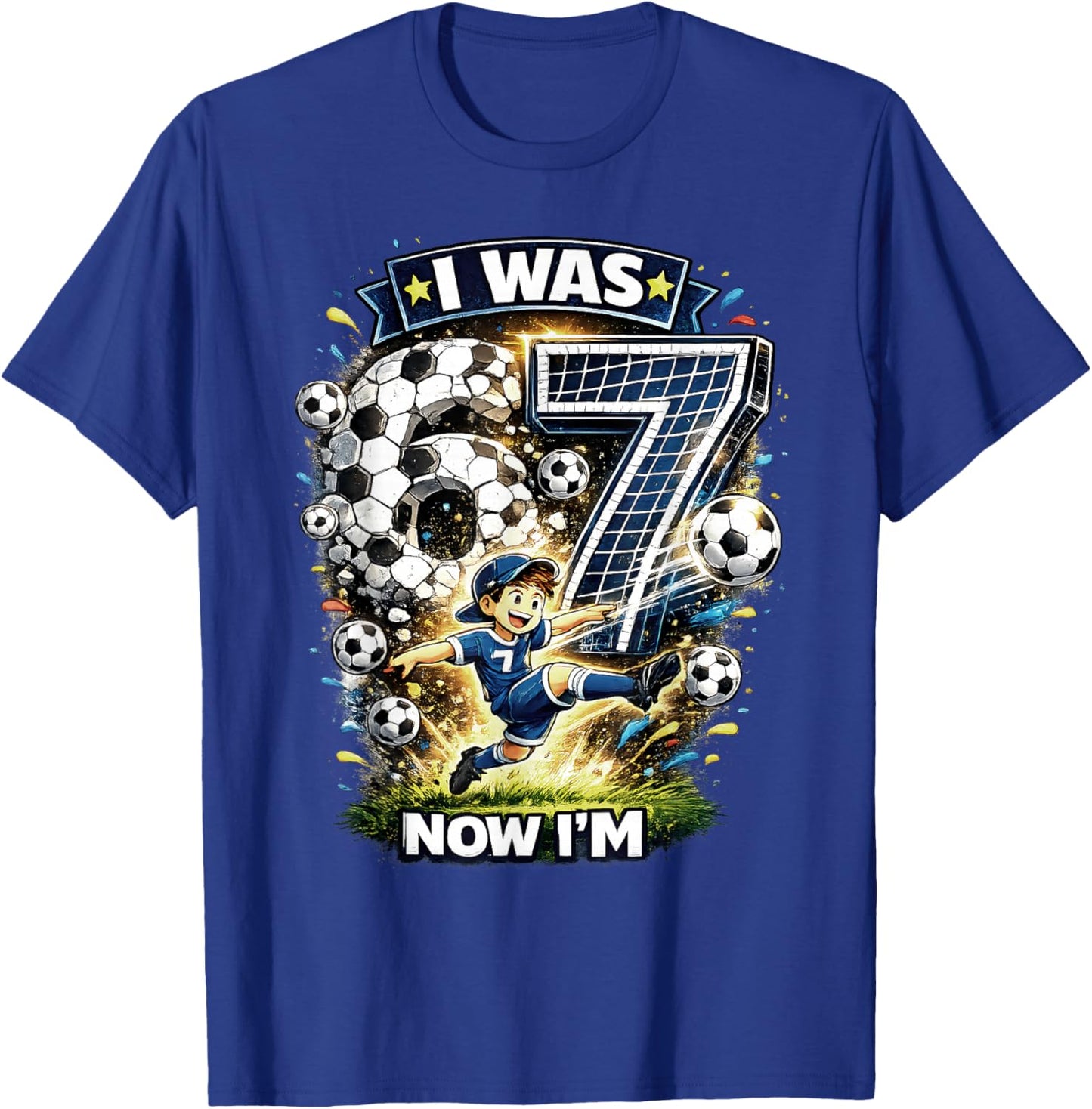 I was 6 Now I'm 7 Six Seven Soccer 67 Funny Birthday Boys T-Shirt - T-Shirt | Royal