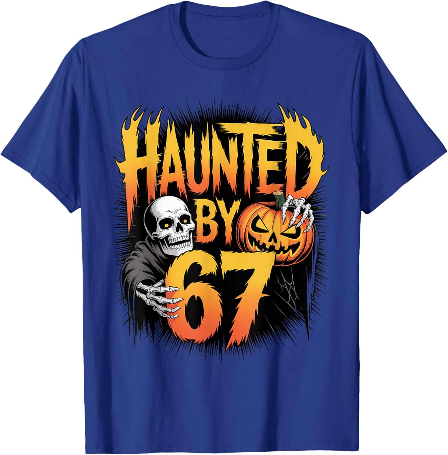 Haunted by 67 Skeleton Pumpkin Halloween Graphic Meme T-Shirt - T-Shirt | Royal