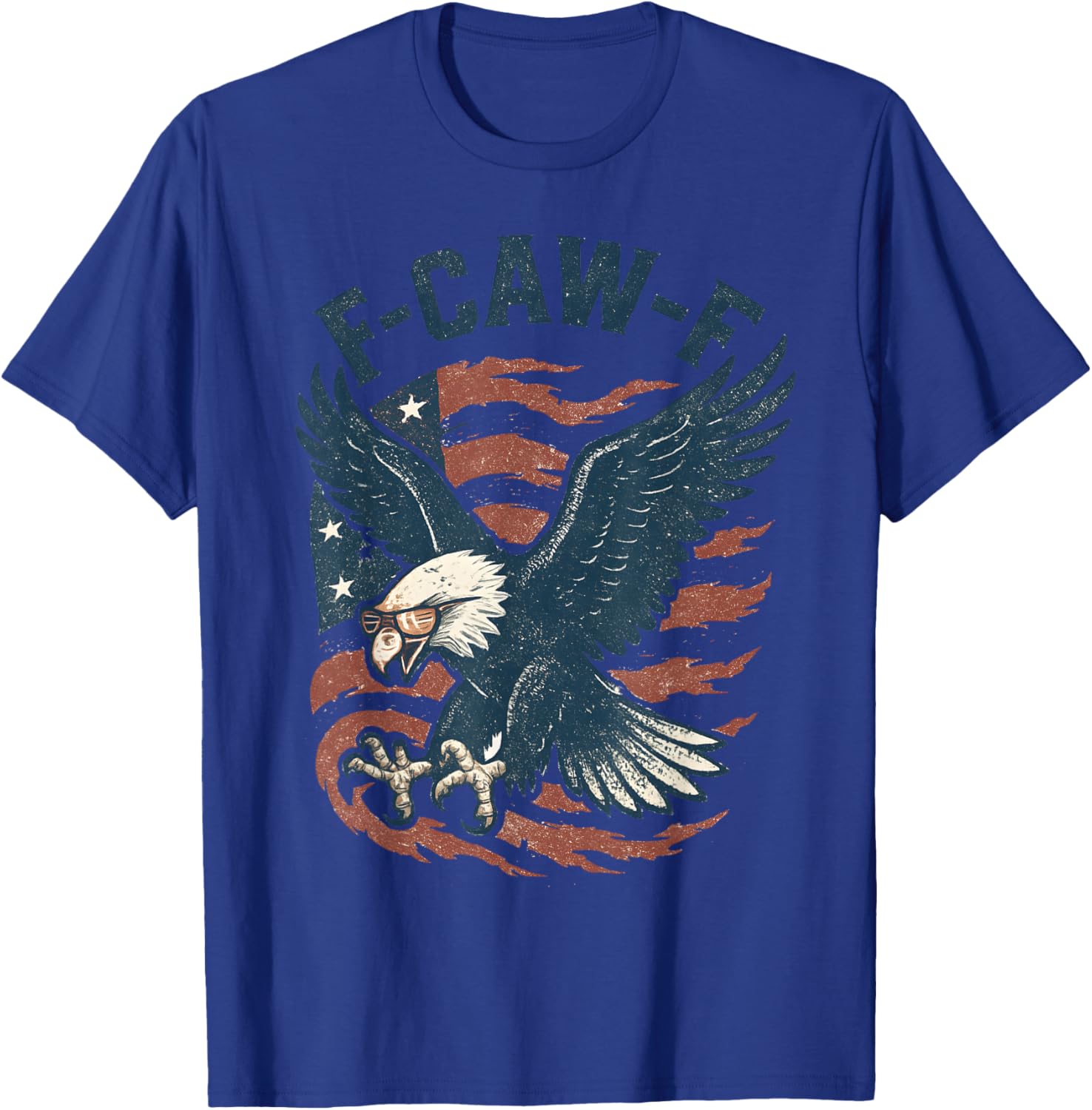 Funny F CAW F Bald Eagle American Flag Red White and Blue T-Shirt - T-Shirt | Royal