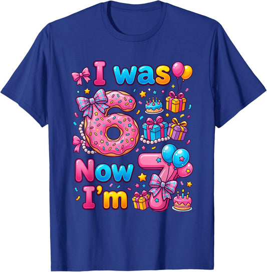 7th Birthday Girl I was 6 Now I'm 7 Year Old Donut Girls T-Shirt - T-Shirt | Royal