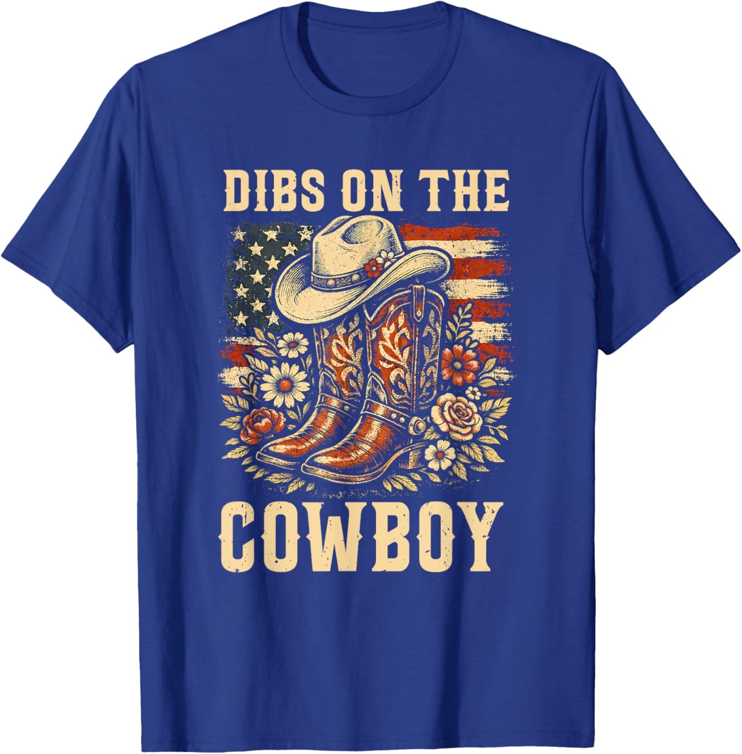 Western Country Dibs On The Cowboy Boots Flower USA Flag T-Shirt - T-Shirt | Royal