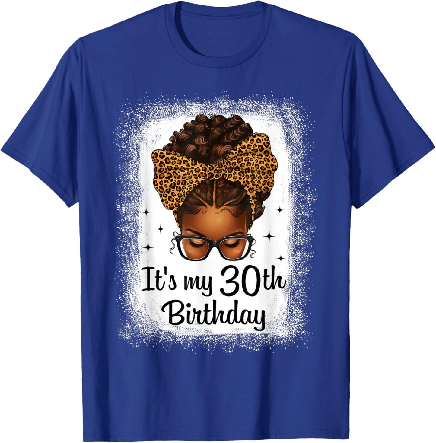 It's My 30th Birthday Messy Bun Leopard Bow Black Queen T-Shirt - T-Shirt | Royal
