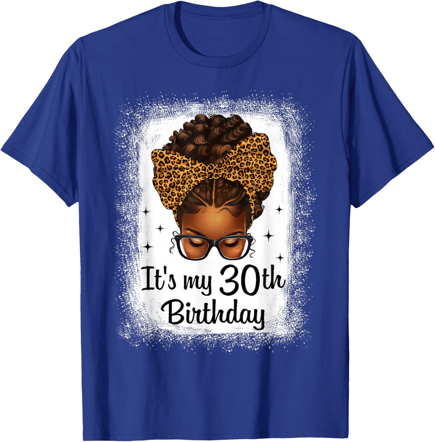 It's My 30th Birthday Messy Bun Leopard Bow Black Queen T-Shirt - T-Shirt | Royal