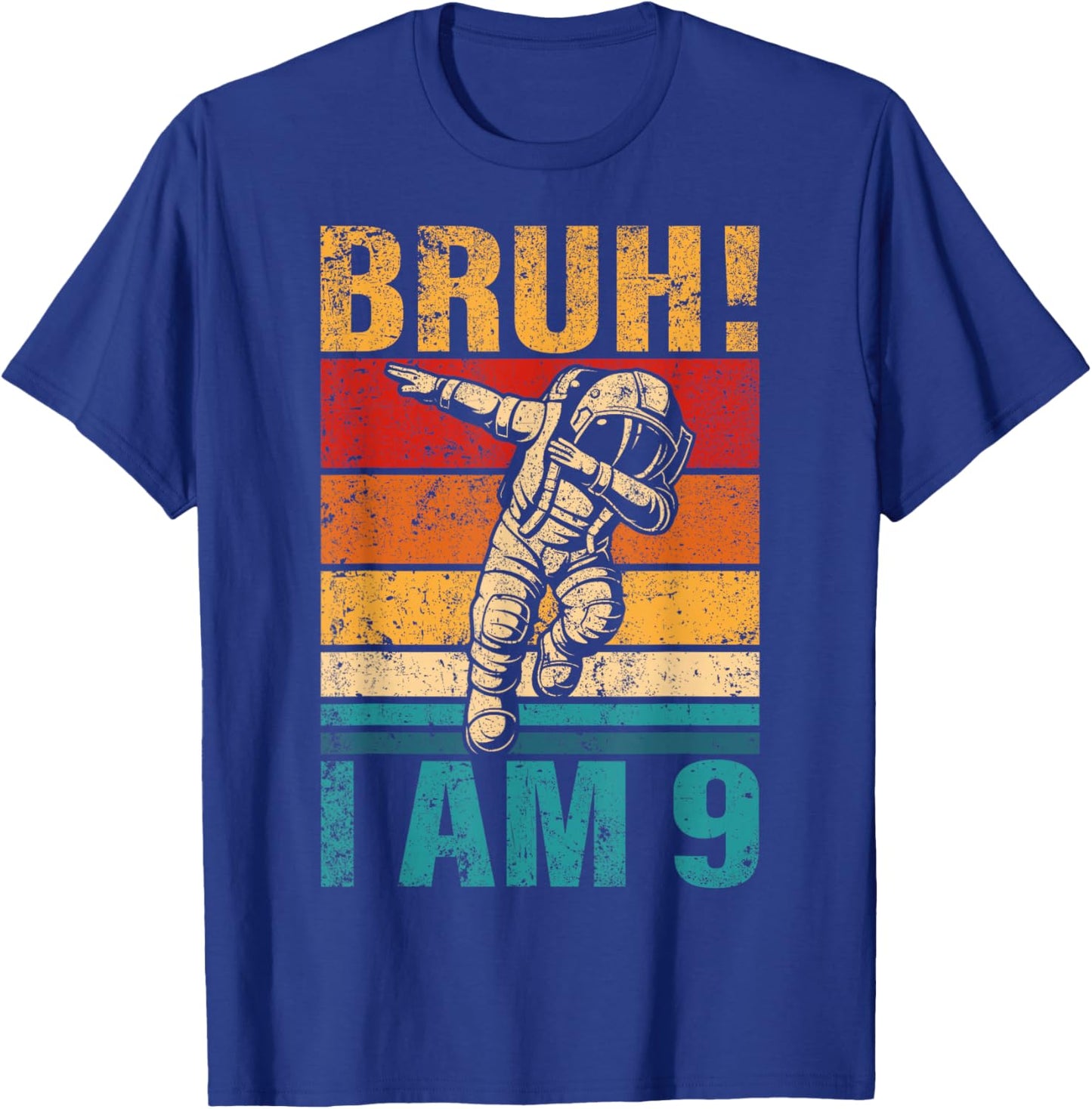 9 Year Old Birthday Astronaut Bruh It's My 9th Birthday T-Shirt - T-Shirt | Royal
