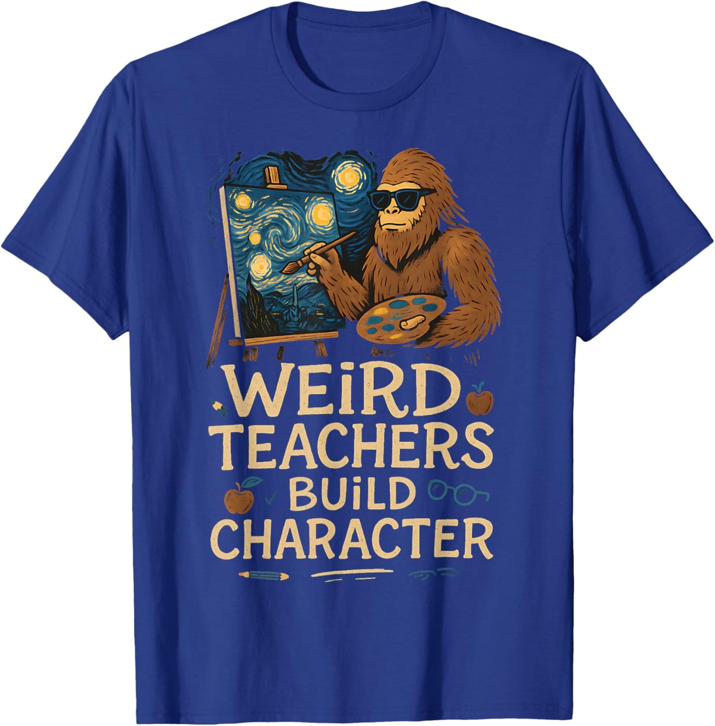 Weird Teachers Build Character Funny Van Bigfoot Art T-Shirt - T-Shirt | Royal